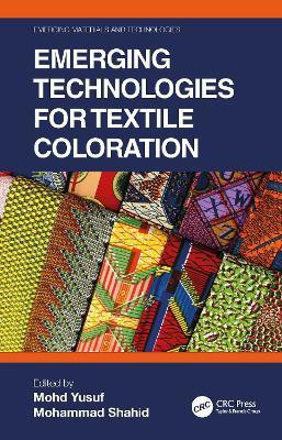 Emerging Technologies for Textile Coloration(English, Hardcover, unknown)