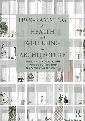 Programming for Health and Wellbeing in Architecture(English, Paperback, unknown)