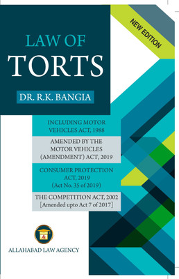 Law of Torts with Consumer Protection Act(Paperback, R.K. Bangia)