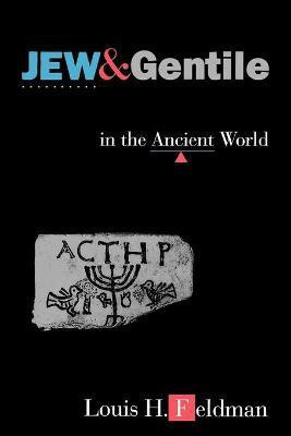Jew and Gentile in the Ancient World(English, Paperback, Feldman Louis H.)