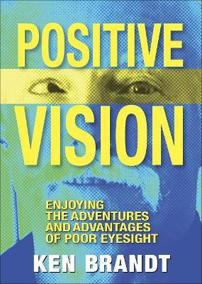 Positive Vision(English, Hardcover, Brandt Ken)