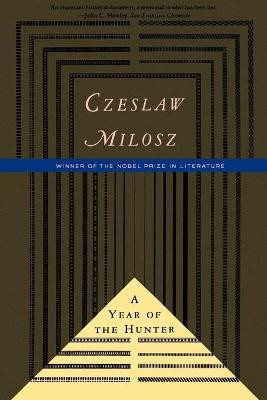 A Year of the Hunter(English, Paperback, Milosz Czeslaw)