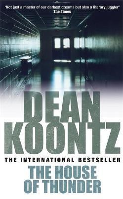 The House of Thunder(English, Paperback, Koontz Dean)