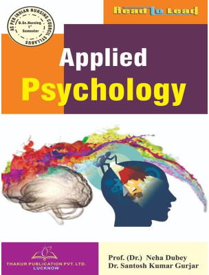 Applied Psychology/B.sc Nursing- 1 semester first semester as per INC Syllabus(Paperback, Dr. Prof. Neha Dubey, Dr. Santosh Kumar Gurjar)