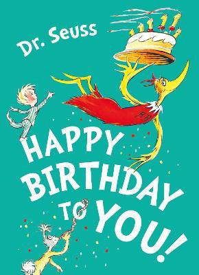 Happy Birthday to You!(English, Paperback, Seuss Dr.)