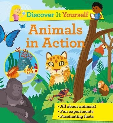 Discover It Yourself: Animals in Action(English, Paperback, Morgan Sally)