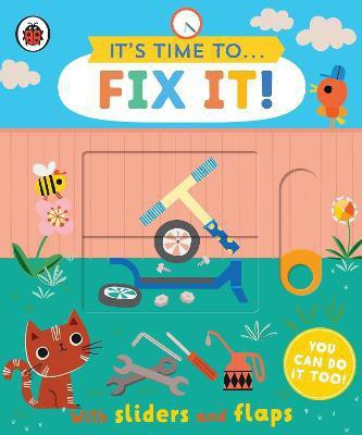 It's Time to... Fix It!(English, Board book, Ladybird)