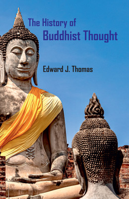 History of Buddhist Thought(Hardcover, Edward J. Thomas)
