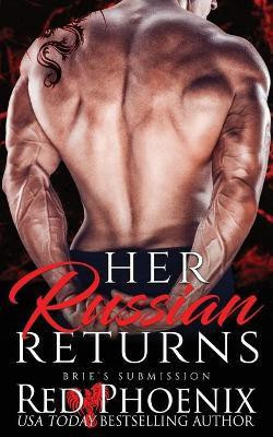 Her Russian Returns(English, Paperback, Phoenix Red)