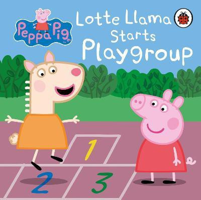 Peppa Pig: Lotte Llama Starts Playgroup(English, Board book, Peppa Pig)
