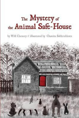 The Mystery of the Animal Safe-House(English, Paperback, Chenery Will)