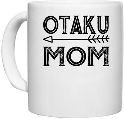 UDNAG White Ceramic Coffee / Tea 'Mother | otaku mom' Perfect for Gifting [330ml] Ceramic Coffee Mug(330 ml)