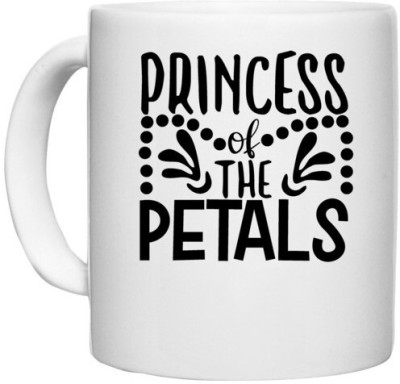 UDNAG White Ceramic Coffee / Tea 'Princess | Princess of the' Perfect for Gifting [330ml] Ceramic Coffee Mug(330 ml)