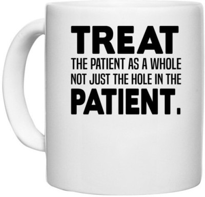 UDNAG White Ceramic Coffee / Tea 'Nurse | Treat the patient as a whole' Perfect for Gifting [330ml] Ceramic Coffee Mug(330 ml)