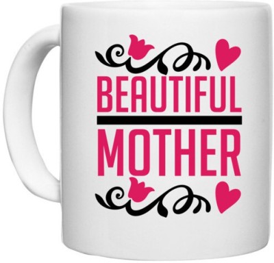 UDNAG White Ceramic Coffee / Tea 'Mother | BEAUTIFUL' Perfect for Gifting [330ml] Ceramic Coffee Mug(330 ml)