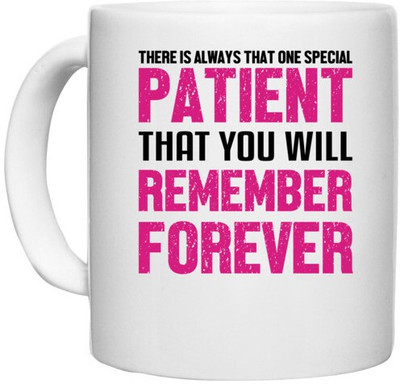 UDNAG White Ceramic Coffee / Tea 'Nurse | There is always that one special patient that you will remember forever' Perfect for Gifting [330ml] Ceramic Coffee Mug(330 ml)