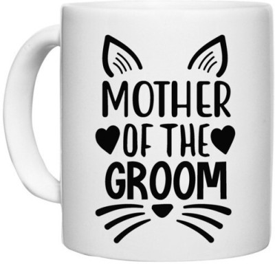 UDNAG White Ceramic Coffee / Tea 'Mummy | Mother of the Groommm' Perfect for Gifting [330ml] Ceramic Coffee Mug(330 ml)