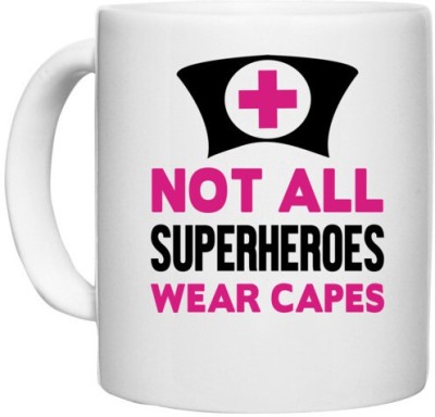 UDNAG White Ceramic Coffee / Tea 'Nurse | Not all superheros wear a capes' Perfect for Gifting [330ml] Ceramic Coffee Mug(330 ml)