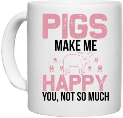 UDNAG White Ceramic Coffee / Tea 'Pig | pigs make me happy' Perfect for Gifting [330ml] Ceramic Coffee Mug(330 ml)