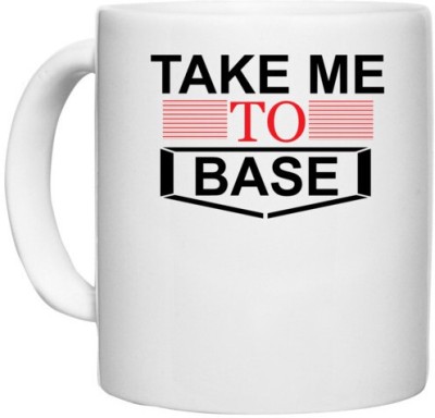 UDNAG White Ceramic Coffee / Tea 'Take Me to Base' Perfect for Gifting [330ml] Ceramic Coffee Mug(330 ml)