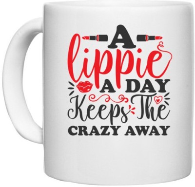 UDNAG White Ceramic Coffee / Tea 'Lippie | a lippie a day keeps the crazyaway' Perfect for Gifting [330ml] Ceramic Coffee Mug(330 ml)