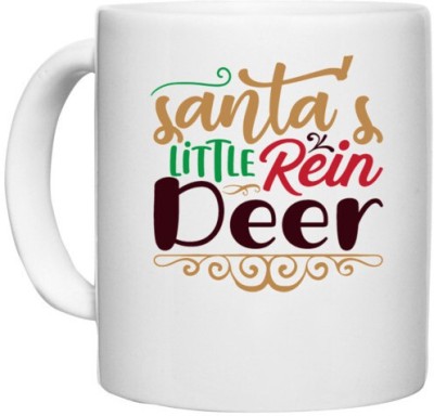 UDNAG White Ceramic Coffee / Tea 'Christmas Santa | santa's little rein deer' Perfect for Gifting [330ml] Ceramic Coffee Mug(330 ml)