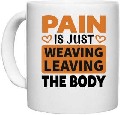 UDNAG White Ceramic Coffee / Tea 'gym | pain is' Perfect for Gifting [330ml] Ceramic Coffee Mug(330 ml)