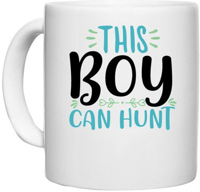UDNAG White Ceramic Coffee / Tea 'Hunter | this boy can huntt' Perfect for Gifting [330ml] Ceramic Coffee Mug(330 ml)