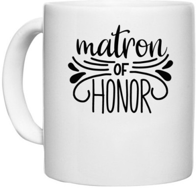 UDNAG White Ceramic Coffee / Tea 'Honour | Matron1' Perfect for Gifting [330ml] Ceramic Coffee Mug(330 ml)