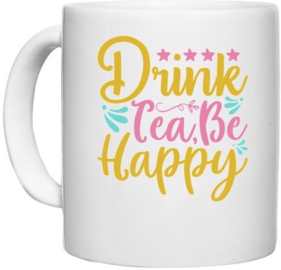 UDNAG White Ceramic Coffee / Tea 'School Teacher | Drink tea, be happy' Perfect for Gifting [330ml] Ceramic Coffee Mug(330 ml)