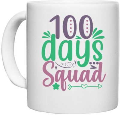 UDNAG White Ceramic Coffee / Tea 'Squade | 100 days squad' Perfect for Gifting [330ml] Ceramic Coffee Mug(330 ml)