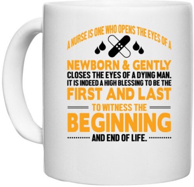 UDNAG White Ceramic Coffee / Tea 'Nurse | First and last beginning and end of life' Perfect for Gifting [330ml] Ceramic Coffee Mug(330 ml)