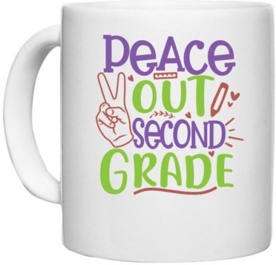 UDNAG White Ceramic Coffee / Tea 'School Teacher | peace out 2nd grade' Perfect for Gifting [330ml] Ceramic Coffee Mug(330 ml)