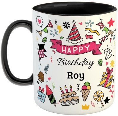 Furnish Fantasy Happy Birthday Ceramic Coffee - Best Birthday Gift for Son, Daughter, Brother, Sister, Gift for Kids, Return Gift - Color - Black, Name - Roy Ceramic Coffee Mug(350 ml)