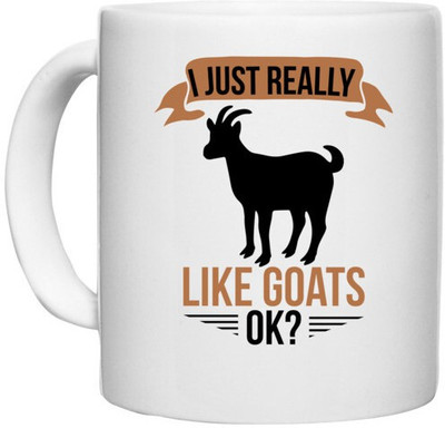 UDNAG White Ceramic Coffee / Tea 'Goat | i just really like goats ok' Perfect for Gifting [330ml] Ceramic Coffee Mug(330 ml)