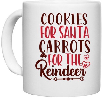 UDNAG White Ceramic Coffee / Tea 'Christmas Santa | cookies for santa carrots for the reindeer' Perfect for Gifting [330ml] Ceramic Coffee Mug(330 ml)