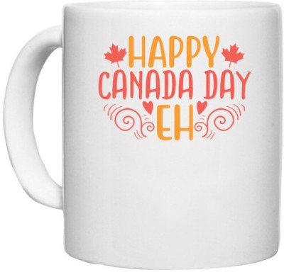 UDNAG White Ceramic Coffee / Tea 'Happy Canada Day | happy canada day eh' Perfect for Gifting [330ml] Ceramic Coffee Mug(330 ml)