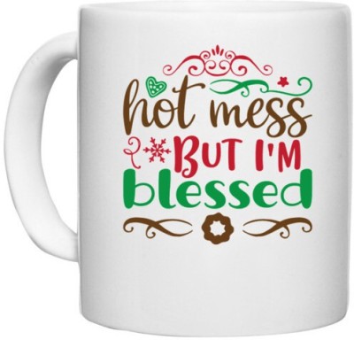 UDNAG White Ceramic Coffee / Tea 'hot mess but i'm blessed' Perfect for Gifting [330ml] Ceramic Coffee Mug(330 ml)