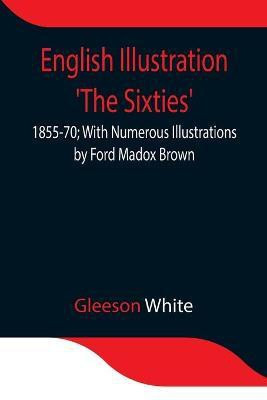 English Illustration 'The Sixties'(English, Paperback, White Gleeson)