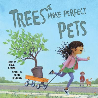 Trees Make Perfect Pets(English, Hardcover, Czajak Paul)
