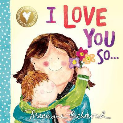 I Love You So(English, Board book, Richmond Marianne)