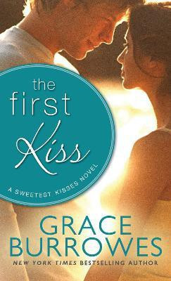 The First Kiss(English, Paperback, Burrowes Grace)