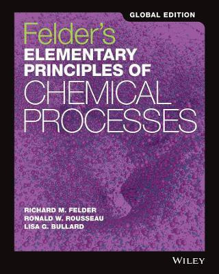 Felder's Elementary Principles of Chemical Processes, Global Edition(English, Paperback, Felder Richard M.)