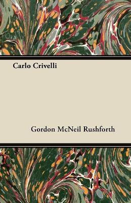 Carlo Crivelli(English, Paperback, Rushforth Gordon McNeil)