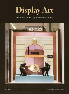 Display Art: Visual Merchandising and Window Display(English, Paperback, unknown)
