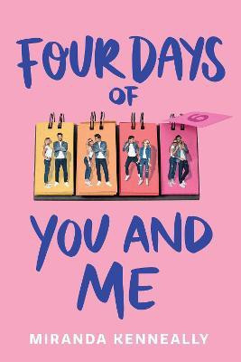 Four Days of You and Me(English, Hardcover, Kenneally Miranda)