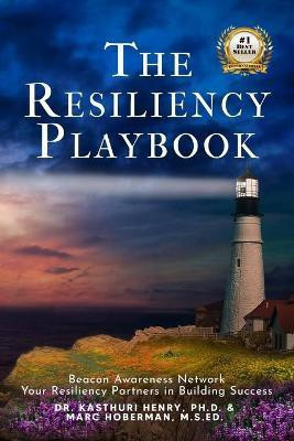 The Resiliency Playbook(English, Paperback, Henry Kasthuri Dr)