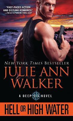 Hell or High Water(English, Paperback, Walker Julie Ann)