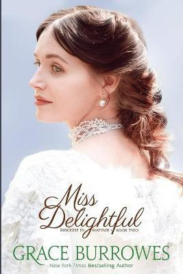 Miss Delightful(English, Paperback, Burrowes Grace)