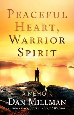 Peaceful Heart, Warrior Spirit(English, Paperback, Millman Dan)